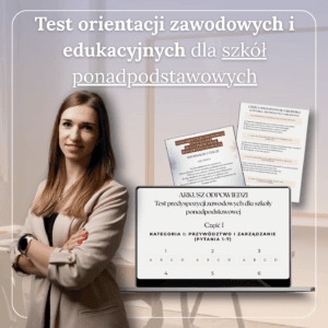 TEST ORIENTACJI ZAWODOWYCH I EDUKACYJNYCH