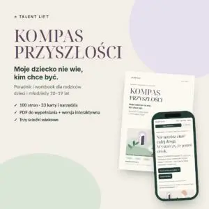 KOMPAS Przyszłości – jak pomóc dziecku wybrać zawód. Poradnik i workbook dla rodziców