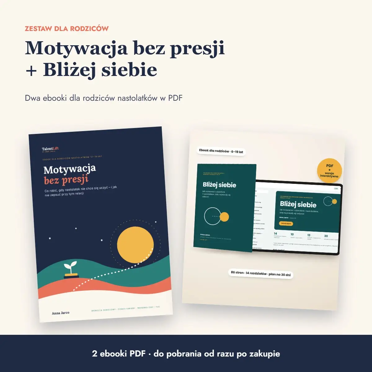 Zestaw dwóch ebooków dla rodziców: Motywacja bez presji i Bliżej siebie